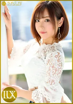 ラグジュTV×PRESTIGE PREMIUM 26 オトナのエロさここに極まる！美女達の本当の姿を余すところなく全部見せます！！【MGSだけのおまけ映像付き+80分】のサムネイル画像