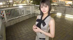 マジ軟派、初撮。 2112 【押したら100%ヤレちゃう超イイ子】普段は清楚ぶってても本当はエロいことばっかり考えてるムッツリスケベさんを立川でナンパ！「えっ…？ちょっと…っ、何やってるんですか…？」とか言っても押しに弱くて身体をビクつかせながら何度も絶頂！！あまりに反応が可愛すぎて、ずっとチ●コでイジワルしてたくなりますwのサムネイル画像